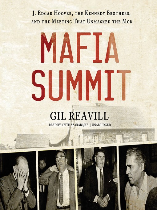 Title details for Mafia Summit by Gil Reavill - Wait list